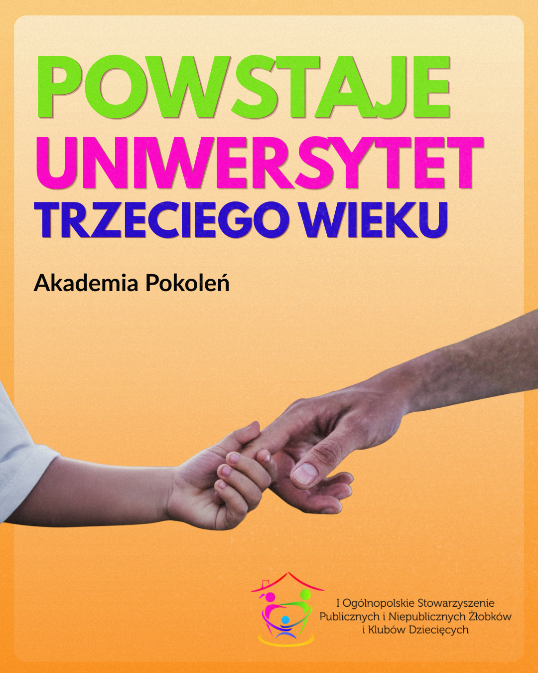 Powstaje Ogólnopolski Uniwersytet Trzeciego Wieku – Akademia Pokoleń. Zapowiadamy nową inicjatywę Stowarzyszenia